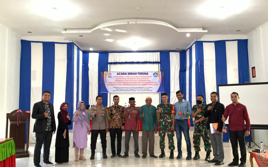 Serah Terima Mahasiswa Klinik Keperawatan UBBG di Wilayah Kerja Ingin Jaya Aceh Besar Berlangsung Sukses