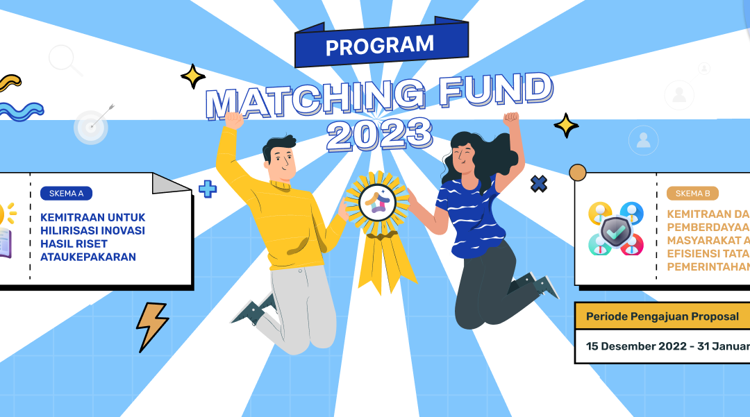 Program Kedaireka: Matching Fund dan PKKM Tahun 2023