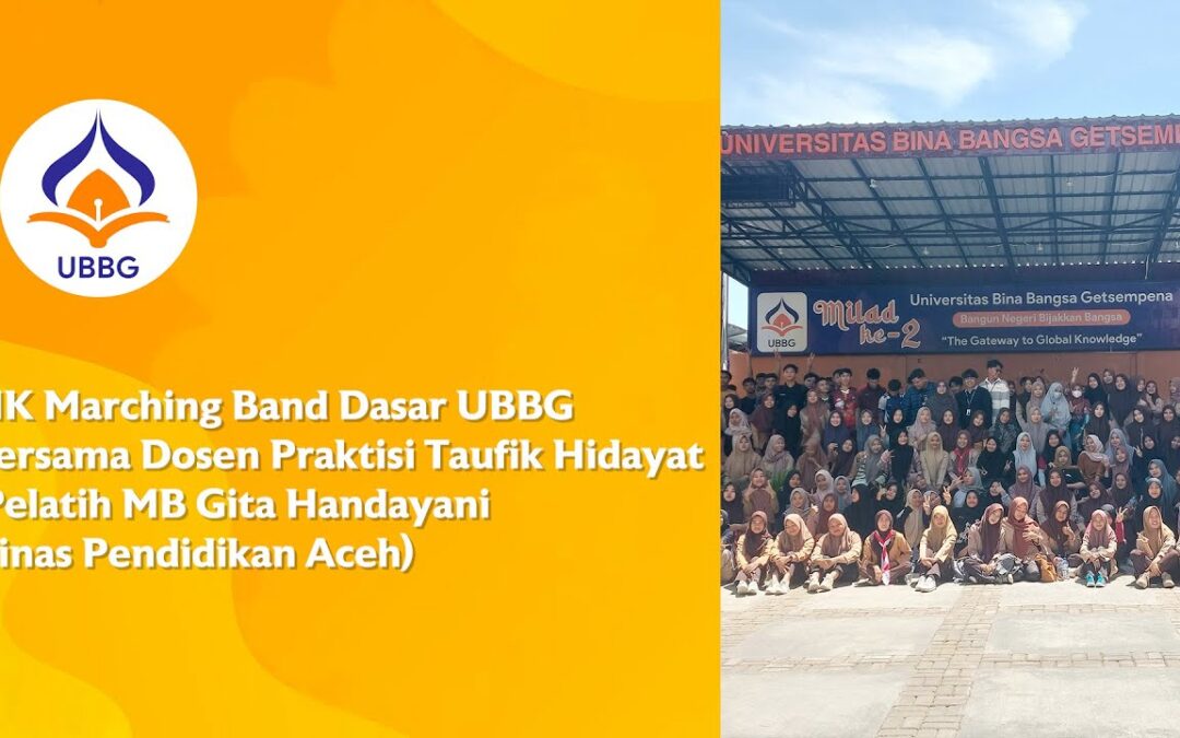 Video: MK Marching Band Dasar UBBG Bersama Dosen Praktisi Taufik Hidayat (Pelatih MB Gita Handayani)