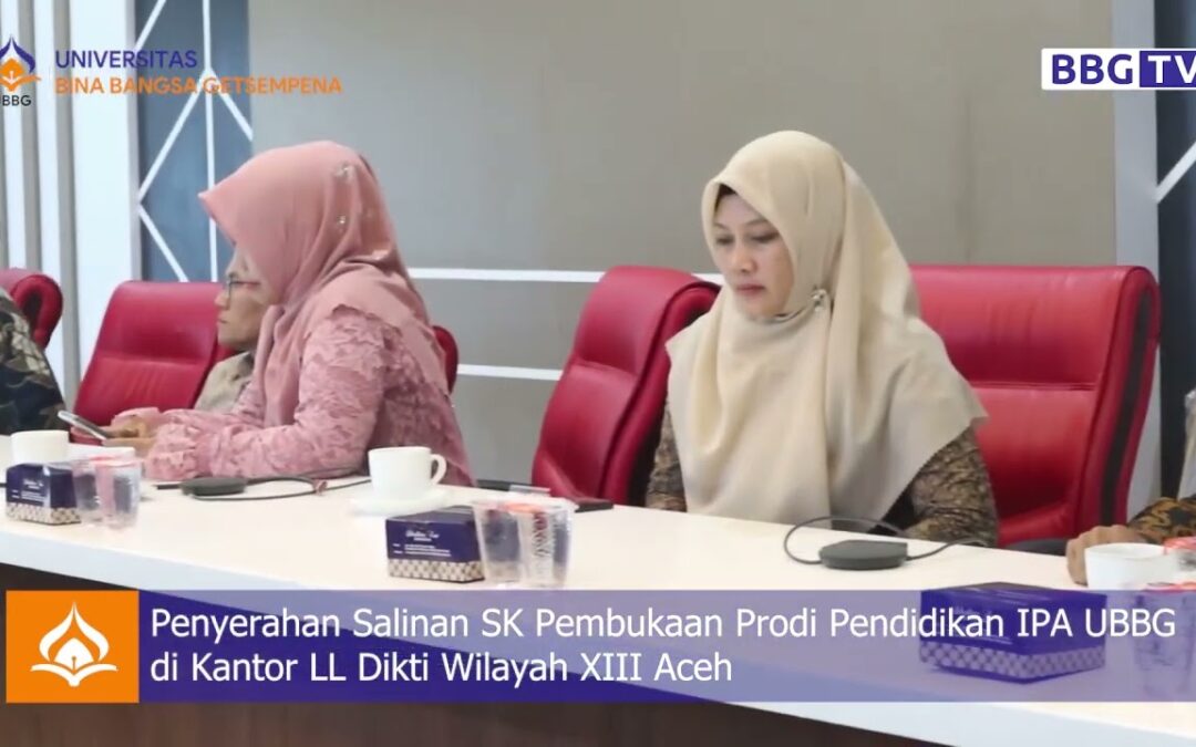 Video: Penyerahan Salinan SK Pembukaan Prodi Pendidikan IPA UBBG  di Kantor LLDikti Wilayah XIII Aceh