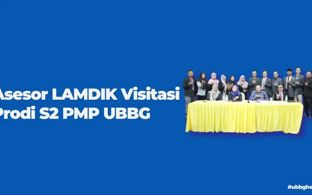 Video: Asesor LAMDIK Visitasi Prodi S2 PMP UBBG