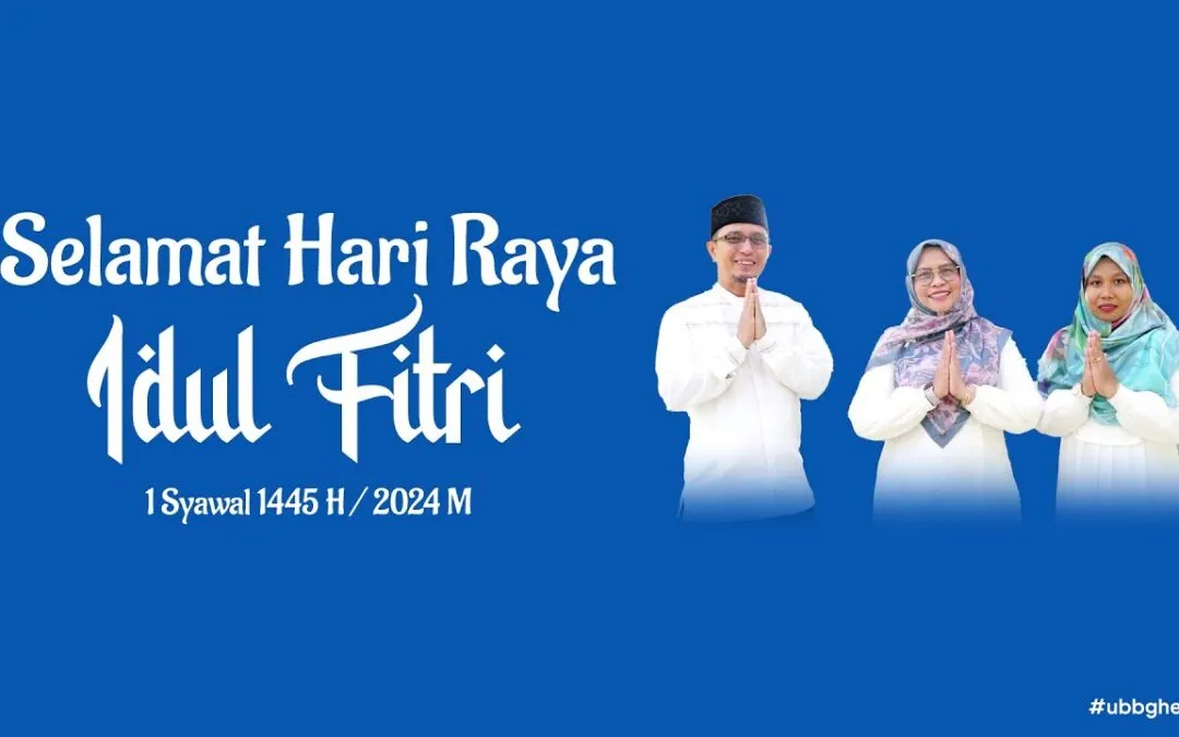 Video: Selamat Hari Raya Idul Fitri 1445 H UBBG