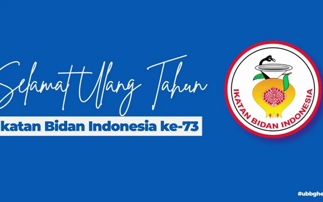 Video: Selamat Ulang Tahun Ikatan Bidan Indonesia ke-73 Tahun