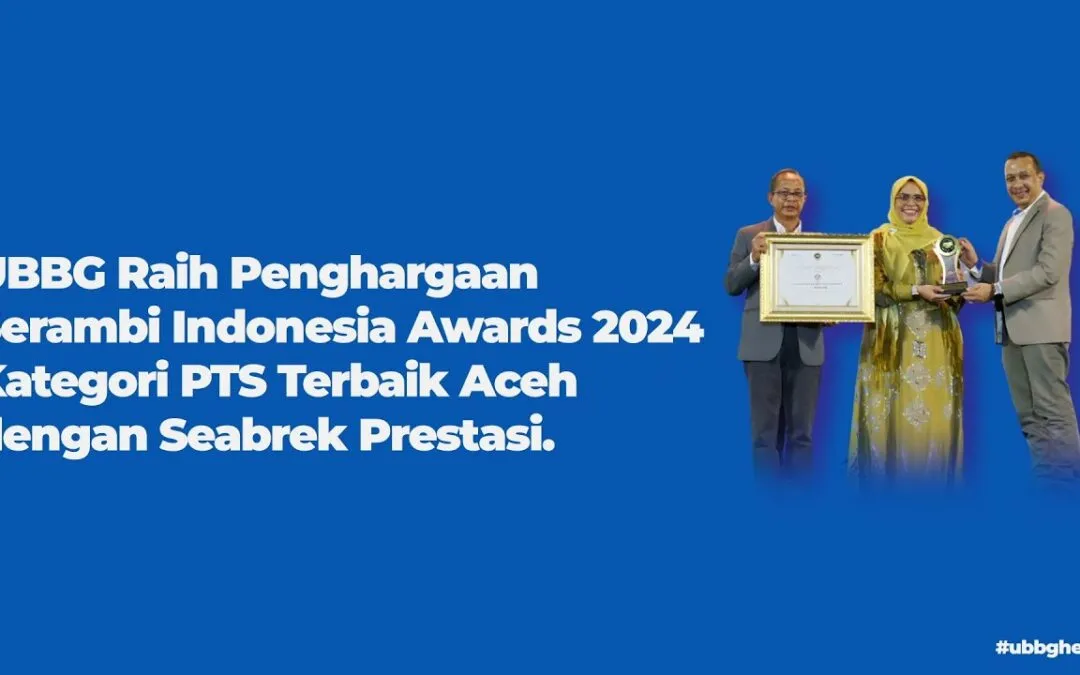 Video: UBBG Raih Penghargaan Serambi Indonesia Award 2024 Kategori PTS Terbaik Aceh dengan Seabrek Prestasi