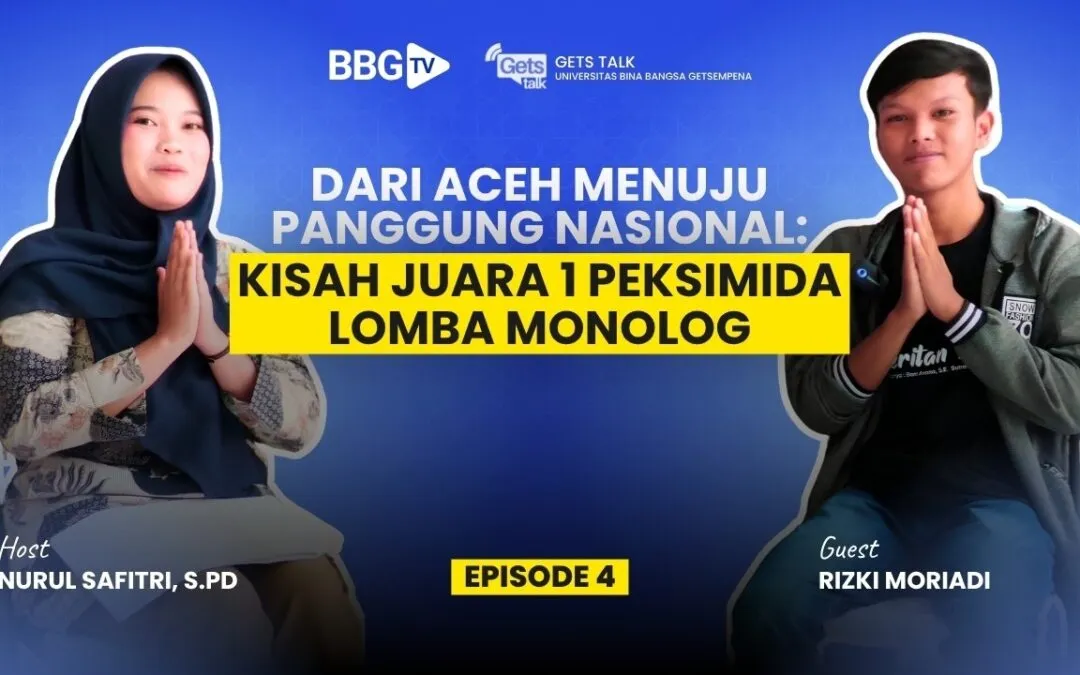 Video: GetsTalk UBBG #4 | Dari Aceh Menuju Panggung Nasional: Kisah Juara 1 PEKSIMIDA Lomba Monolog